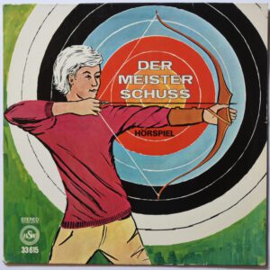 Berta Schmidt-Eller ‎Der Meisterschuss Schallplatten Verlag Vinyl Hörspiel