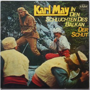 Karl May ‎– In den Schluchten des Balkan / Der Schut Fass Hörspiel LP NM