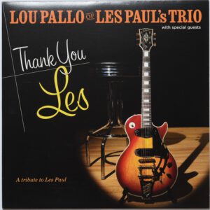 Lou Pallo Of Les Paul's Trio Thank You Les Vinyl NM Netherlands 2013