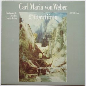 Carl Maria von Weber / Kuhn - Overtüren Eterna 8 27 955 Klassik GDR