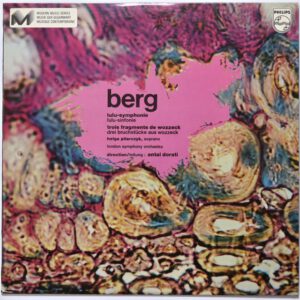 Berg / Pilarczyk / Dorati ‎– Lulu-Symphonie Philips 839.263 LP France