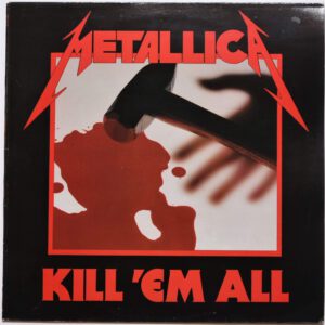Metallica - Kill 'Em All - Music For Nations – UK 1983 MFN 7