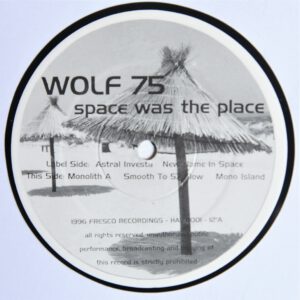 Wolf 75 ‎- Space Was The Place Fresco Recordings Trip Hop
