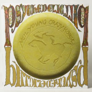 Neil Young With Crazy Horse – Psychedelic Pill