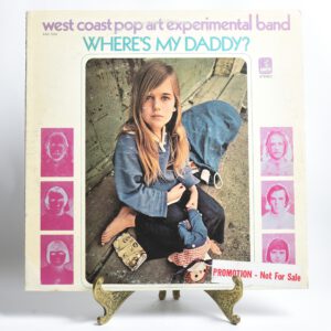 West Coast Pop Art Experimental Band* – Where's My Daddy?