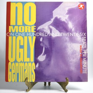 No More Ugly Germans (On One Hundred And Twenty-Six Beats Per Minute - Made In Frankfurt)